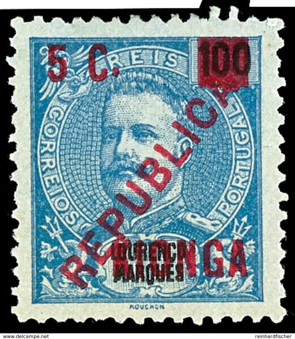 Portugiesische Besetzung Von Ostafrika 1 / 2  C. Bis 5 C. Ungebraucht, Meist Ohne Gummi, Selten, Pracht, Katalog: KIONGA - Afrique Orientale