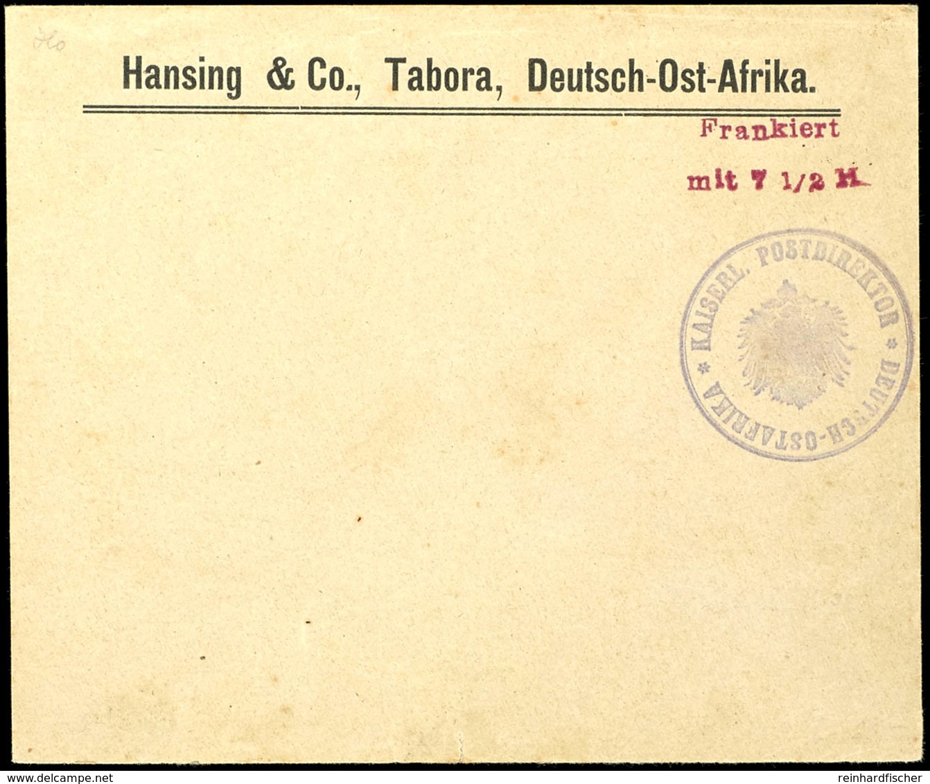 Vorausfrankatur Dienstsiegel "KAISERL. POSTDIREKTOR DEUTSCH-OSTAFRIKA" (Morogoro), L2 "Frankiert / Mit 7 1/2 H." Rotbrau - Deutsch-Ostafrika