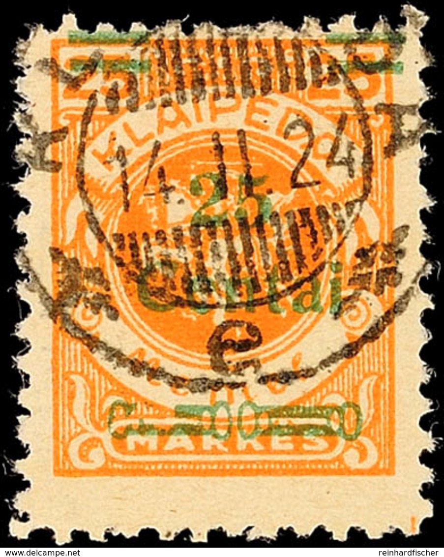 25 C. Auf 25 Mark Mit Aufdruckfehler Stark Gebrochener Zierbalken, Gestempelt, Geprüft Erdwien BPP, Mi. 400,-, Katalog:  - Memelgebiet 1923