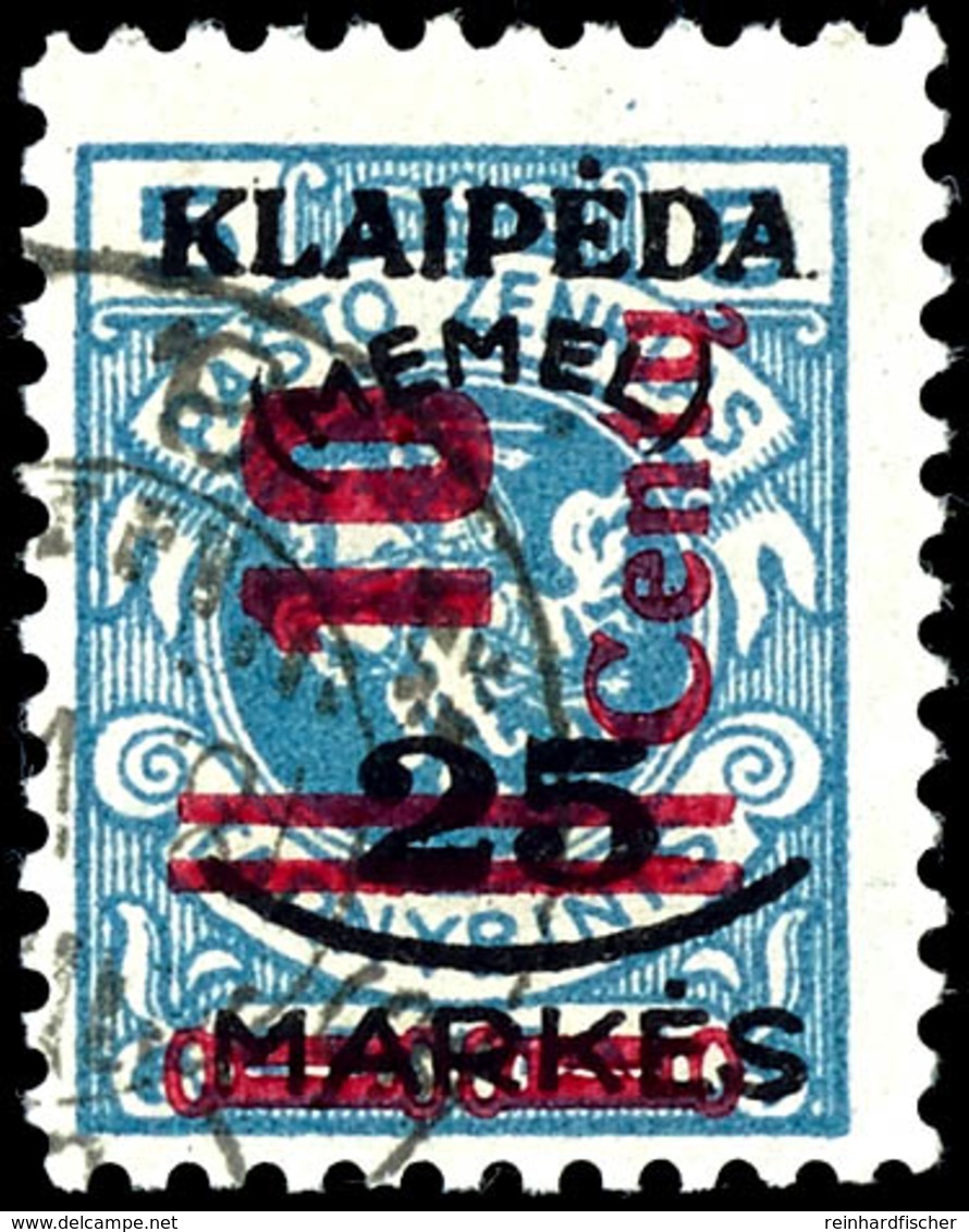 10 Cent. Auf 25 Mark, Gestempelt, Geprüft Klein BPP, Mi. 500,-, Katalog: 230III O - Memelgebiet 1923