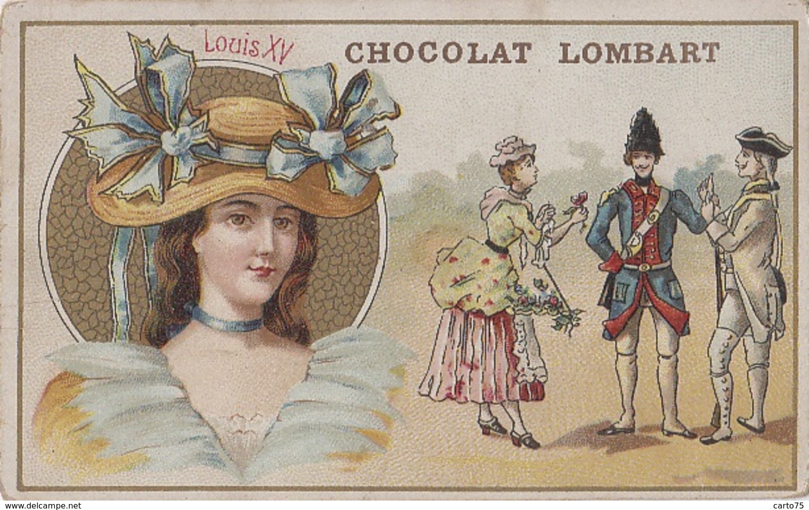 Chromos - Chromo Chocolat Lombart - Femme Mode Chapeau - Costumes Histoire Louis XV - Lombart