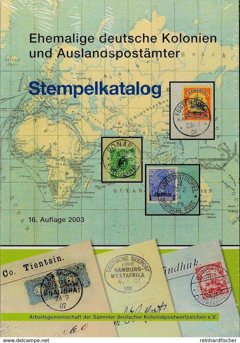 Arbeitsgemeinschaft Deutsche Kolonien, Stempelkatalog 16. Auflage, 2003, Neu In Originalverpackung - Sonstige & Ohne Zuordnung