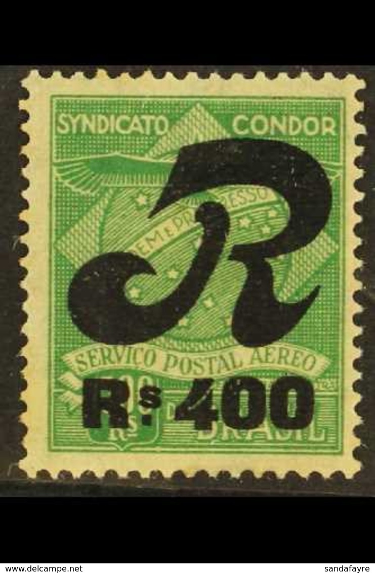 CONDOR  REGISTRATION 1930 400r On 1300r Green "R" Overprint Air Local Private Company (Scott 1CLF3, Michel C10), Fine Mi - Other & Unclassified