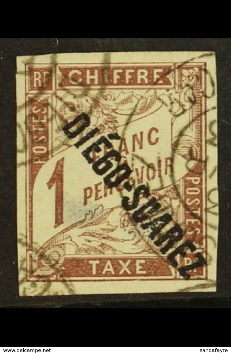 DIEGO-SUAREZ  POSTAGE DUE 1892 1f Brown (Yvert & Maury 13, SG D37), 4 Good Margins And Fine Cds Cancel, Couple Of Thins. - Other & Unclassified