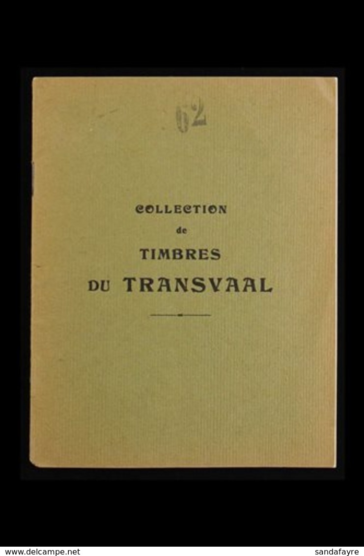 TRANSVAAL  - HOW THE REPRINTS WERE SOLD! An Old 8- Page Booklet "Collection De Timbres Du Transvaal" Containing 62 Diffe - Unclassified