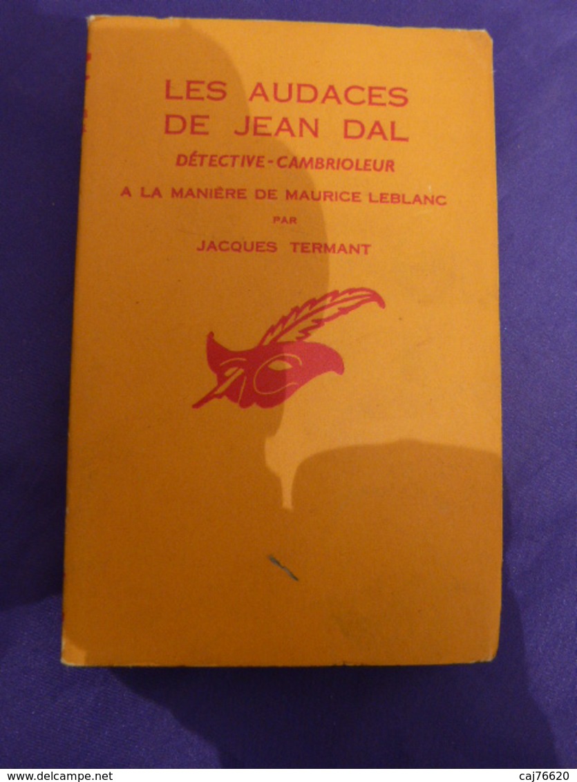 Les Audaces De Jean Dal ,manière De Maurice Leblanc Par Jacques Termant (cai104) - Le Masque