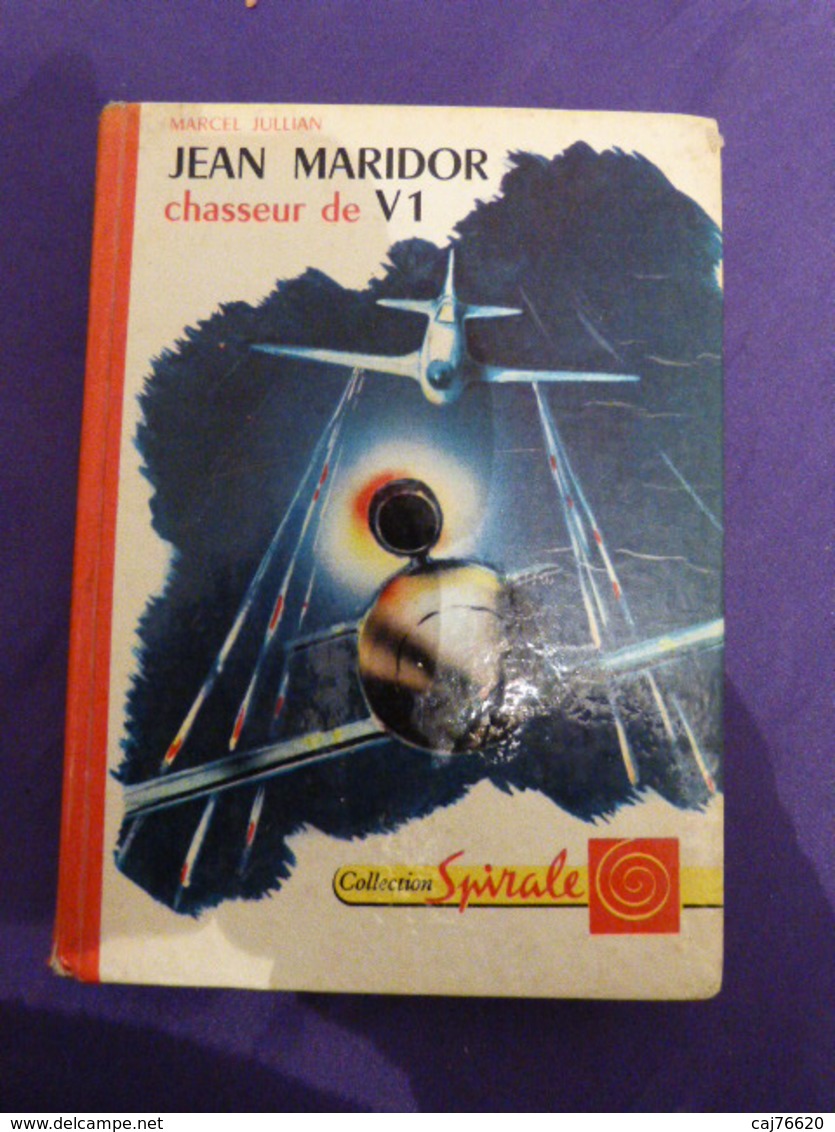 Jean Maridor Chasseur De V1 - Marcel Jullian - Collection Spirale (cai104) - Collection Spirale