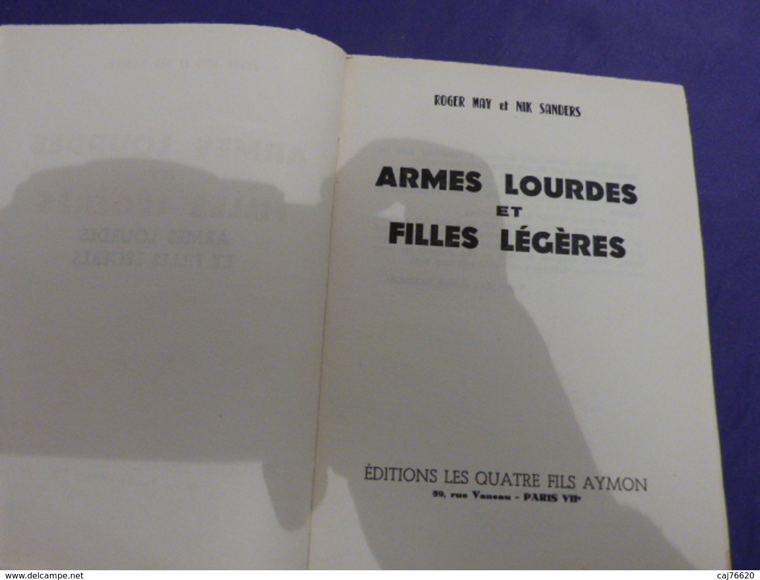 ARMES LOURDES ET FILLES LEGERES - ROGER MAY - NIK SANDERS  (cai104) (cai104) - Collection Spirale