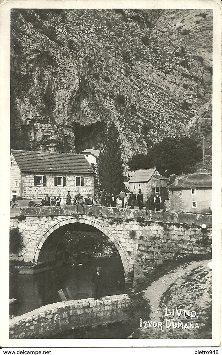 Livno (Bosnia Erzegovina, Ex Jugoslavia) Izvor Dumana, Fonte Di Dumana, Ponte Animato, Bridge - Bosnia Erzegovina