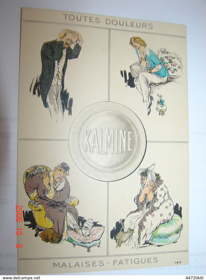 C.P.A.- Publicité "Kalmine" - Toutes Douleurs - Malaises - Fatigues - 1910 - SUP (BG14) - Publicité