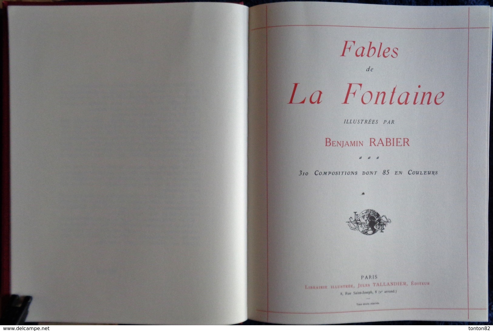 Fables De La Fontaine - Illustrées Par Benjamin Rabier - Librairie Illustrée Jules Tallandier Éditeur - Tirage Limité . - Autres & Non Classés