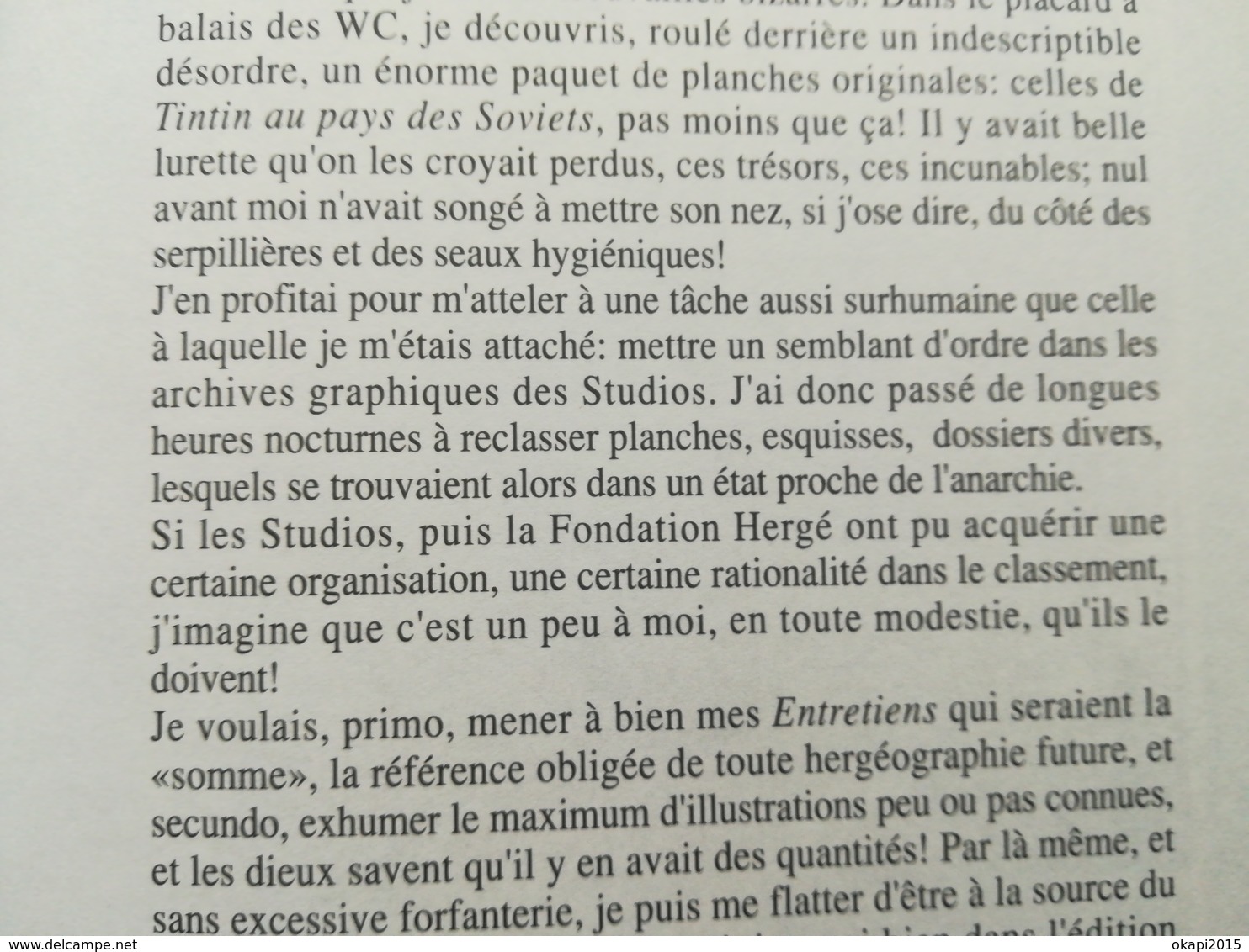 ENTRETIENS AVEC HERGÉ ÉD. DÉFINITIVE LIVRE ÉDITIONS Casterman bib. MOULINSART ANNÉE 1989 AUTEUR BANDE DESSINÉE TINTIN