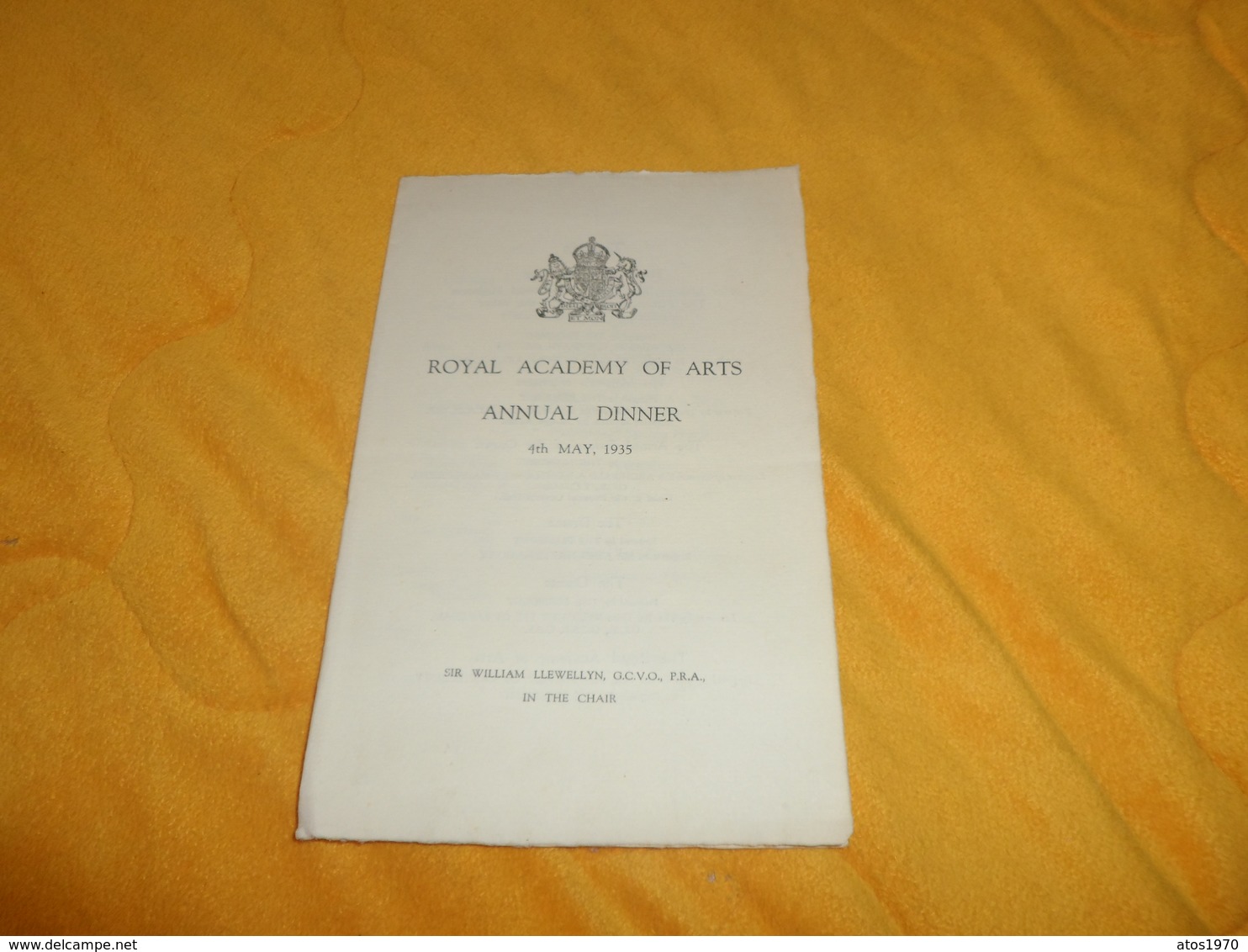 MENU ANCIEN DE 1935.../ ROYAL ACADEMY OF ARTS ANNUAL DINNER...SIR WILLIAM LLEWELLYN G.C.V.O. P.R.A. IN THE CHAIR.. - Menus