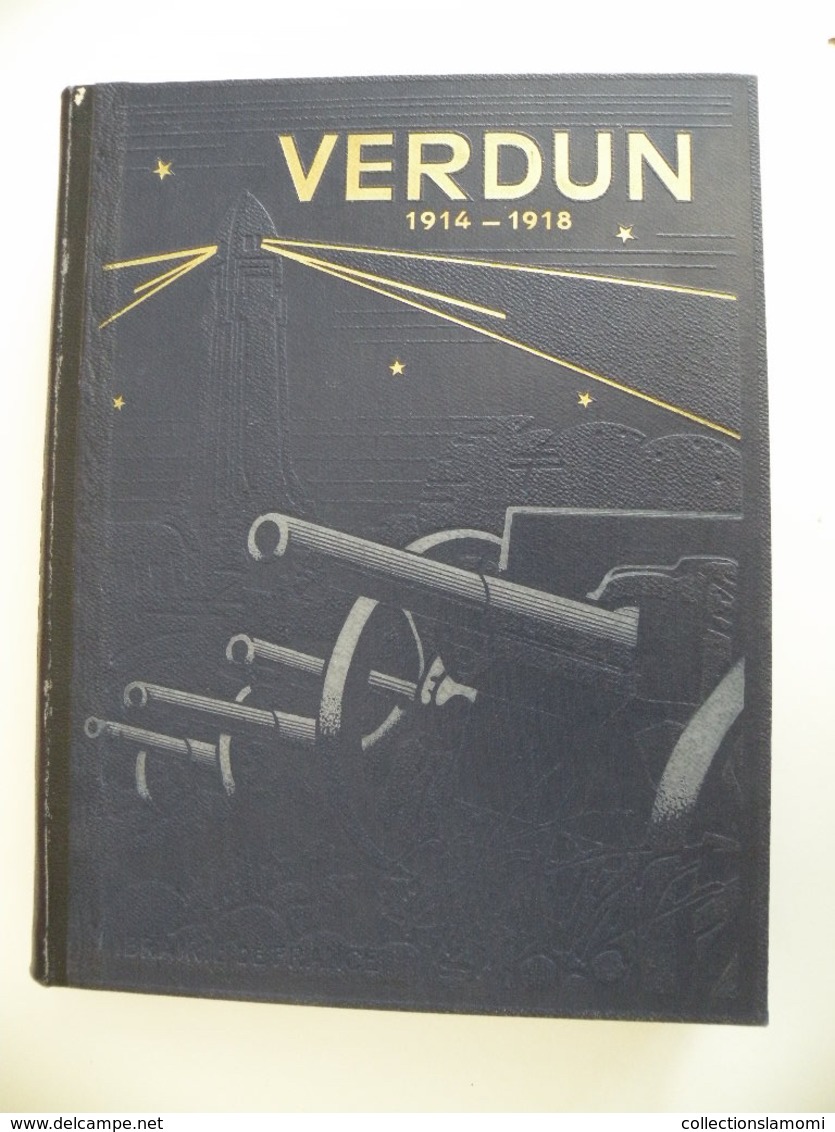 Verdun 1914-1918 Collaboration de plusieurs Anciens Combattants des 2 côtés (1934 de J. Péricard)