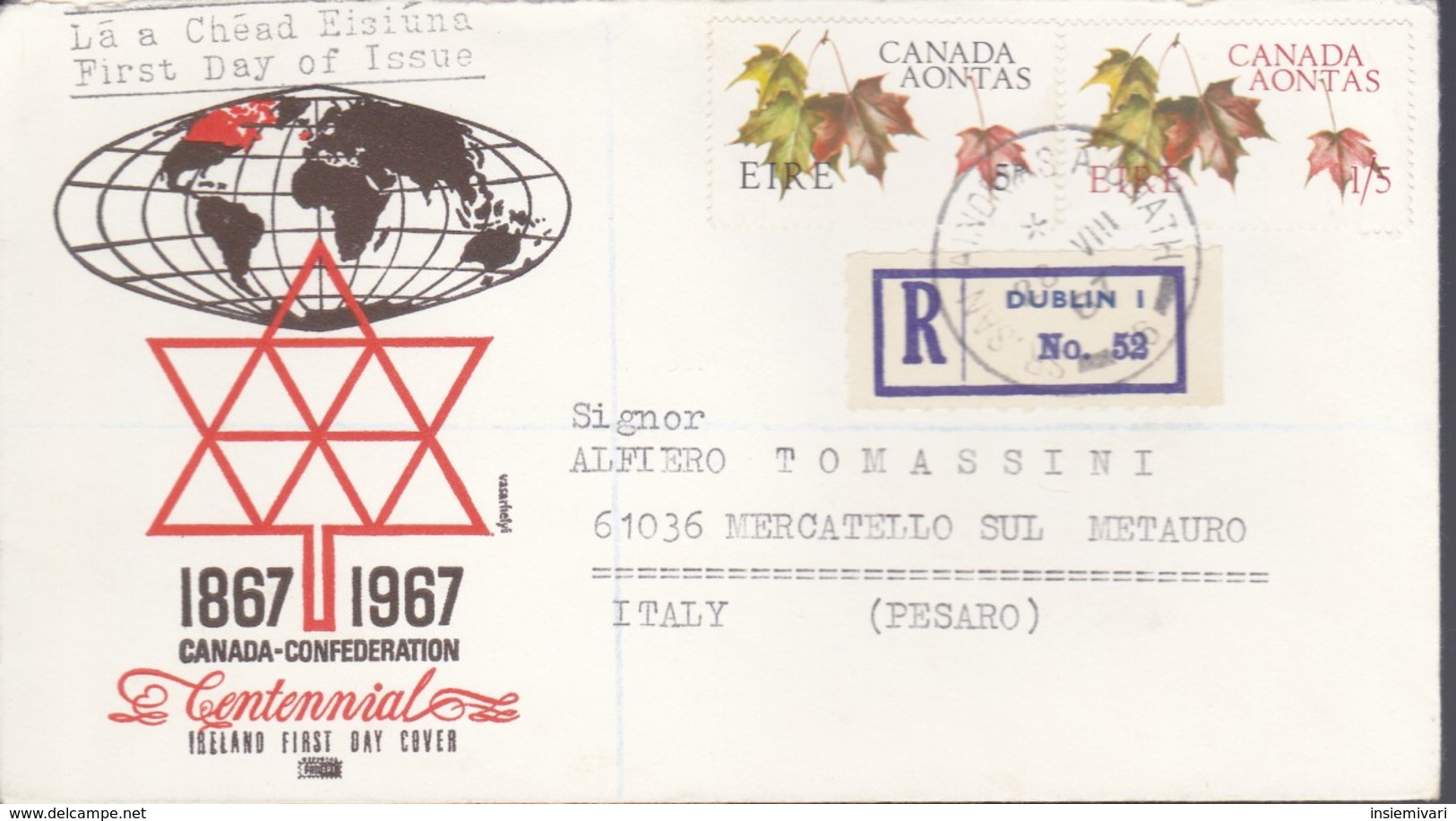 IRLANDA 1967 - BUSTA FDC "CENTENARIO CONFEDERAZIONE DEL CANADA".RACCOMANDATA DUBLINO 28/08/1967. - FDC