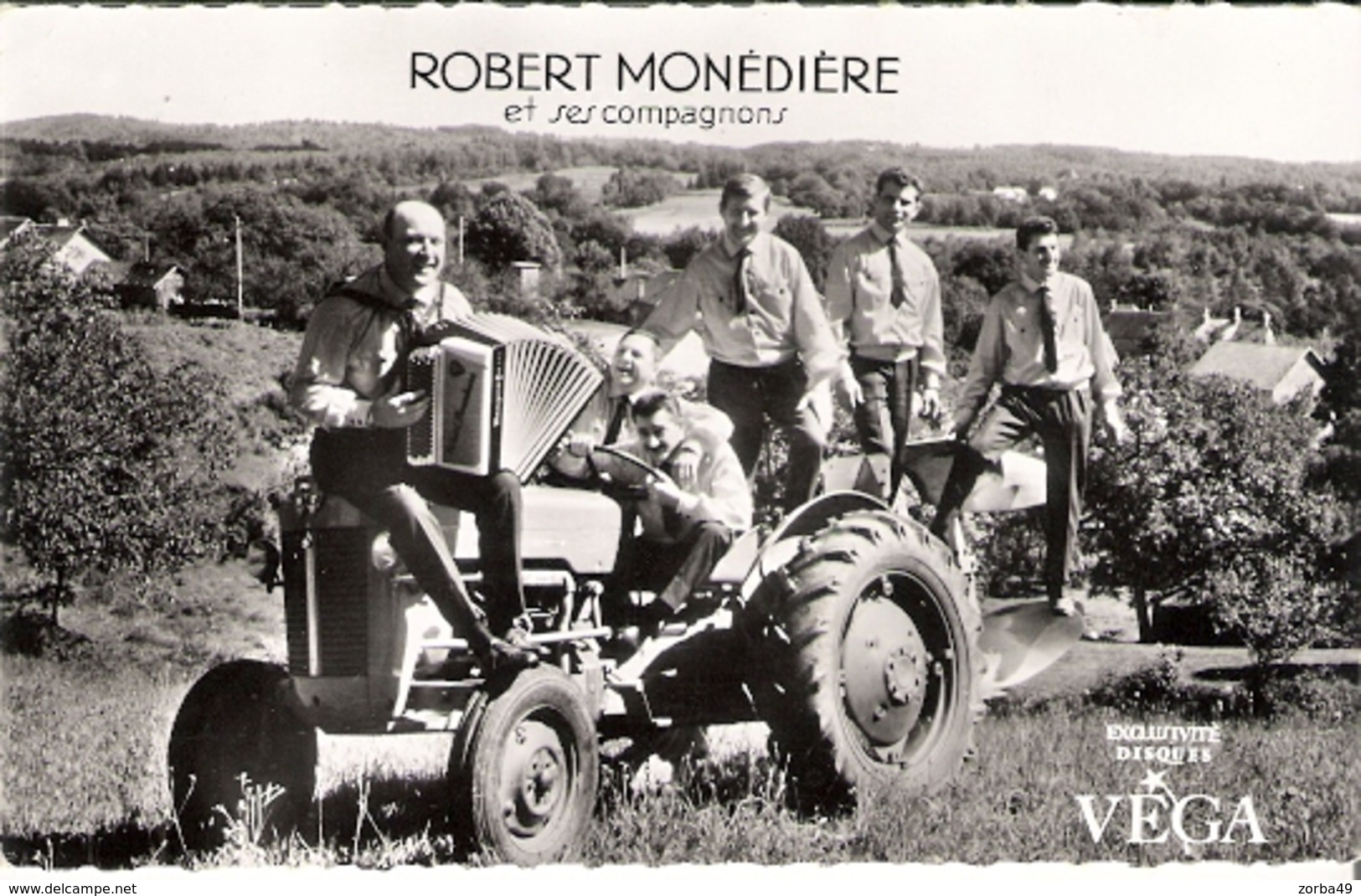 Robert MONEDIERE Et Ses Compagnons Accordéon Tracteur Auvergne - Sänger Und Musikanten