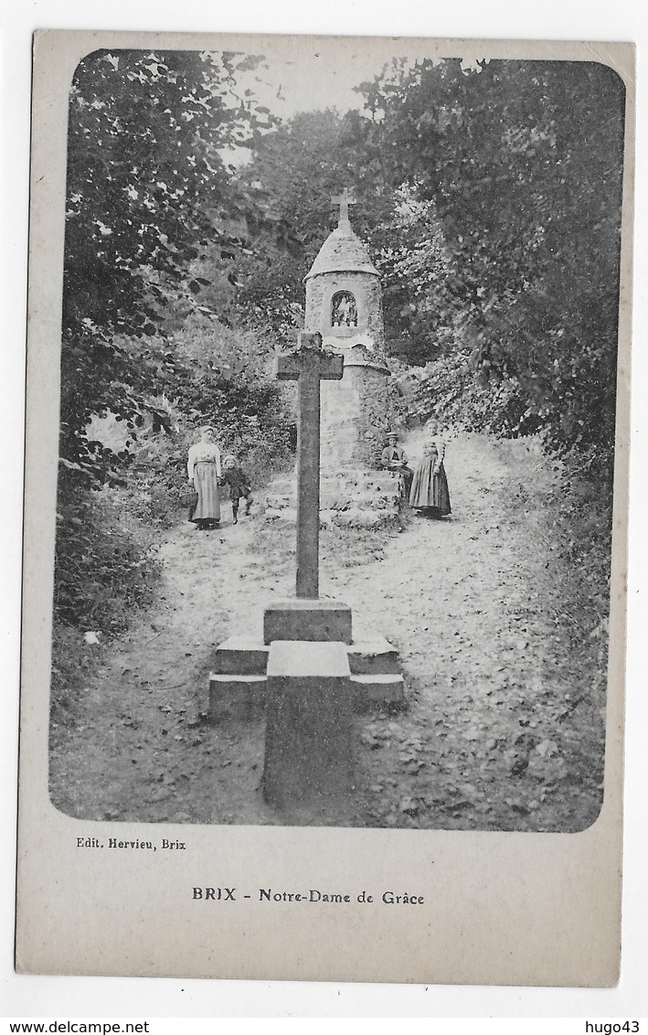 (RECTO / VERSO) BRIX EN 1919 - NOTRE DAME DE GRACE AVEC PERSONNAGES - LEGERS PLIS ANGLES HAUT - BEAU CACHET CPA VOYAGEE - Autres & Non Classés