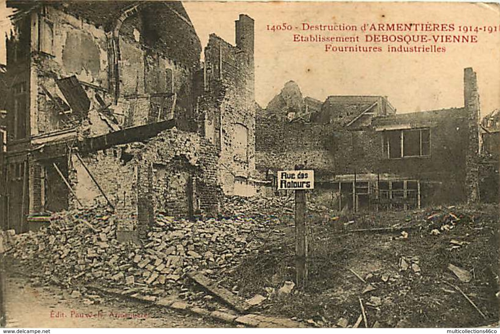 250419B - GUERRE MILITARIA BOMBARDEMENT - 59 ARMENTIERES Destruction 1914 1918 établissement DEBOSQUE VIENNE Fournitures - Armentieres