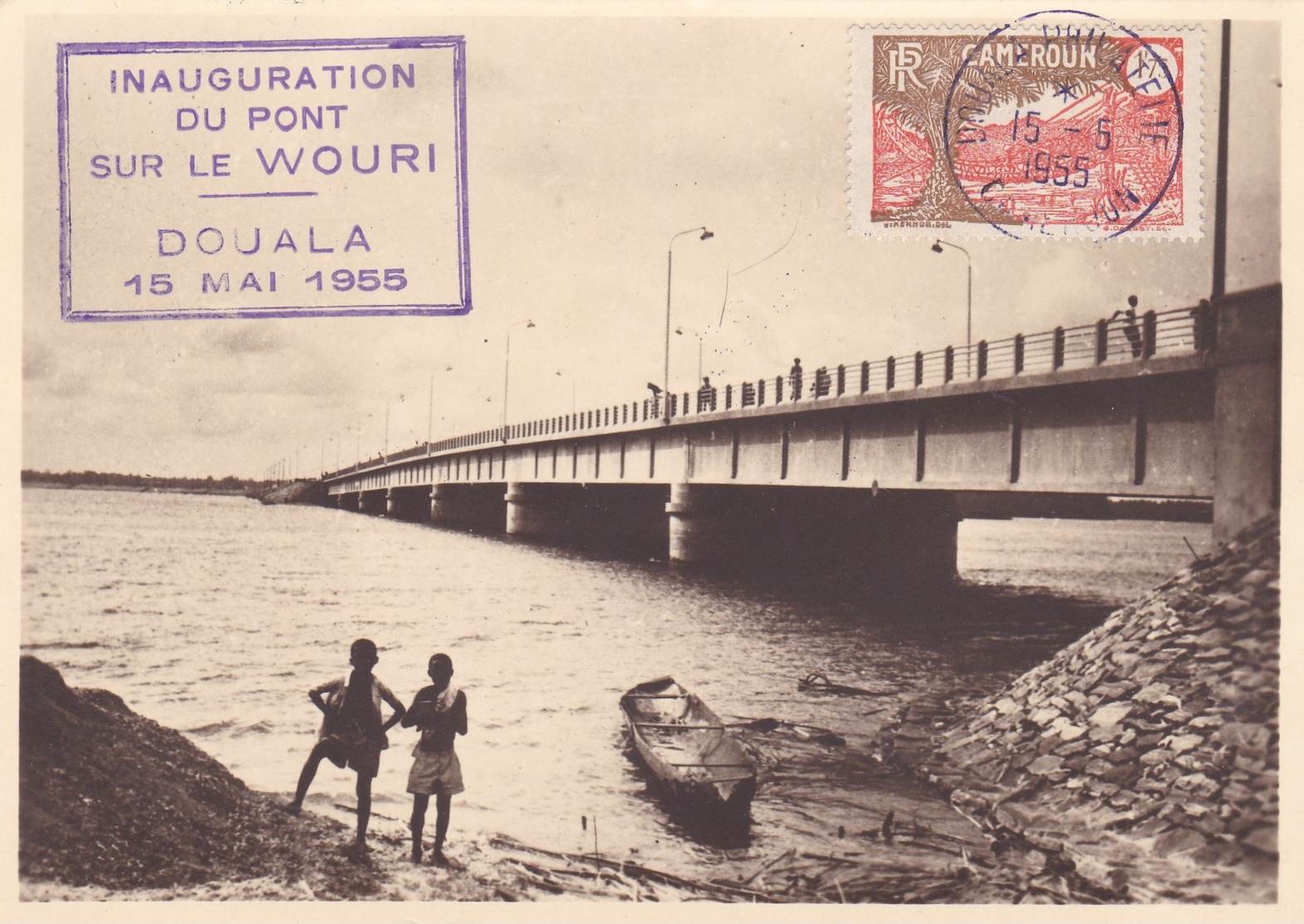 Carte D'INAUGURATION DU PONT SUR LE WOURI ,,, DOUALA 15 MAI 1955 - Storia Postale