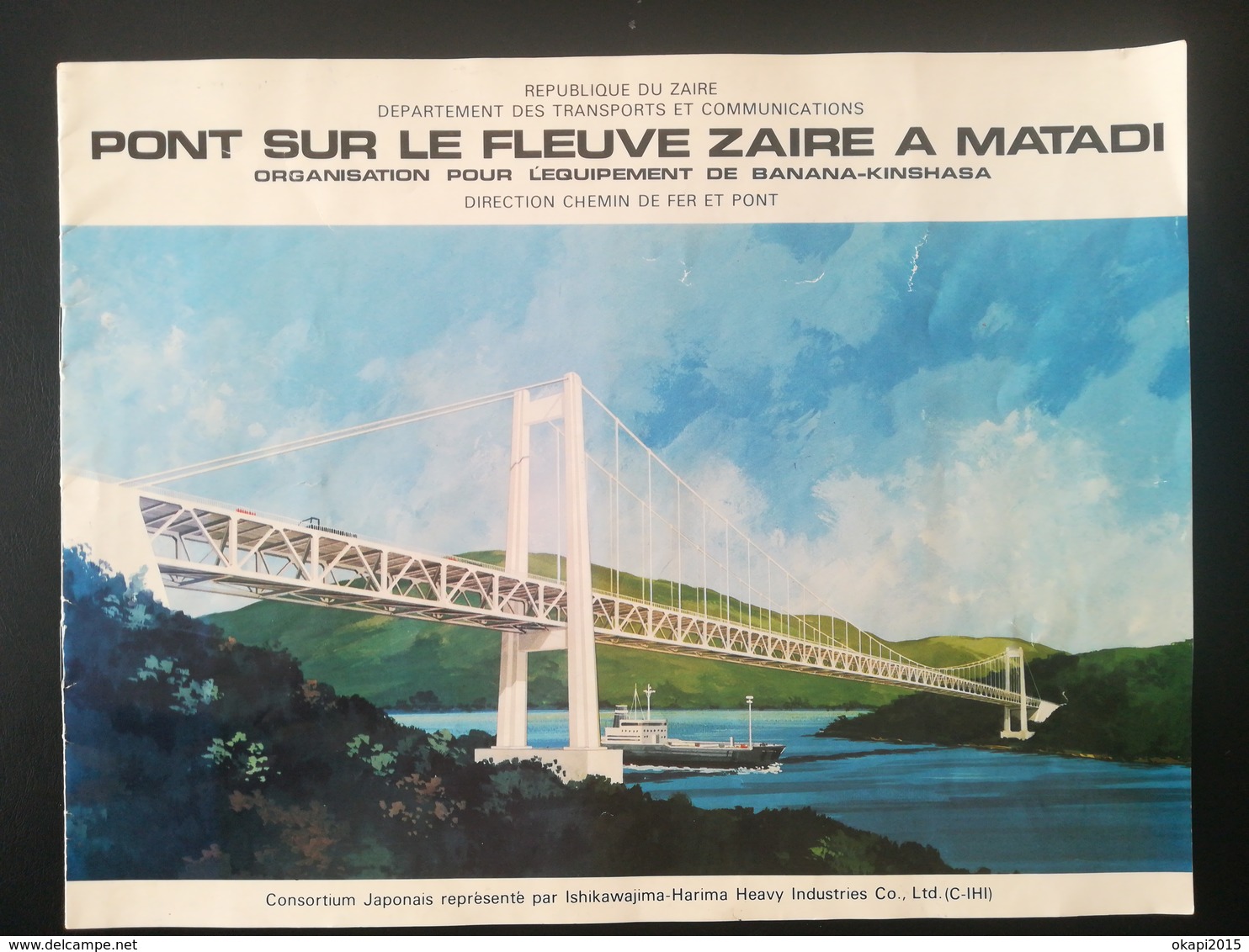 POUR LES NOSTALGIQUES DU ZAÏRE DÉPLIANT SUR PONT SUR LE FLEUVE ZAÏRE À MATADI VIEUX DÉPLIANT PRÉSENTATION DU PONT - Obj. 'Herinnering Van'