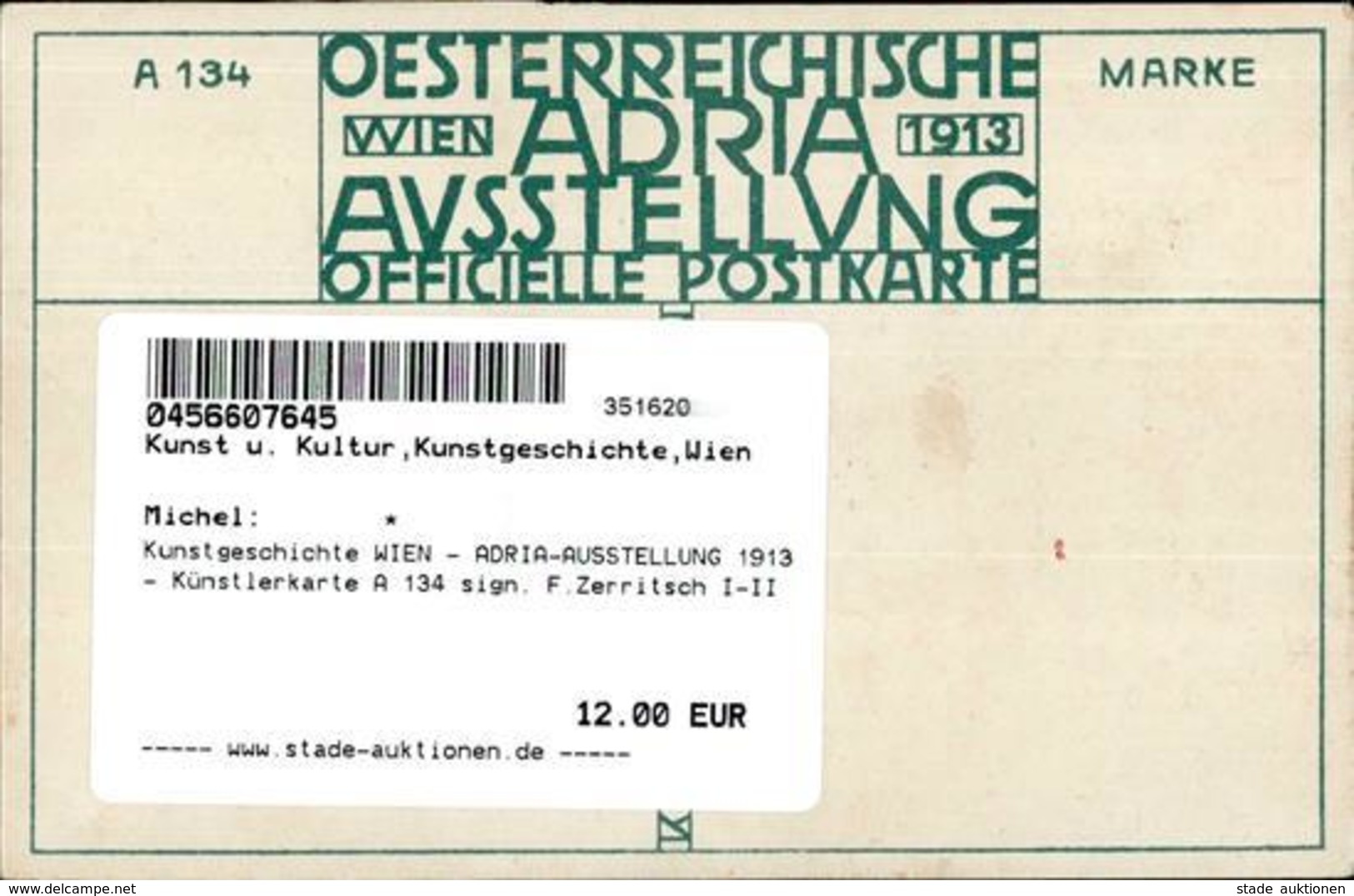 Kunstgeschichte WIEN - ADRIA-AUSSTELLUNG 1913 - Künstlerkarte A 134 Sign. F.Zerritsch I-II - Otros & Sin Clasificación