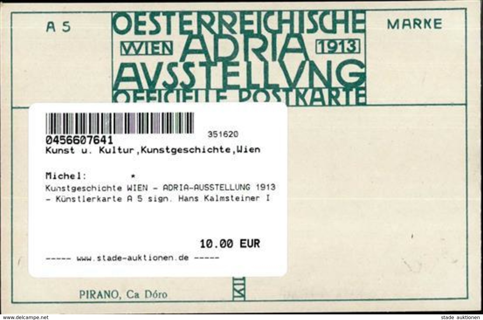 Kunstgeschichte WIEN - ADRIA-AUSSTELLUNG 1913 - Künstlerkarte A 5 Sign. Hans Kalmsteiner I - Other & Unclassified