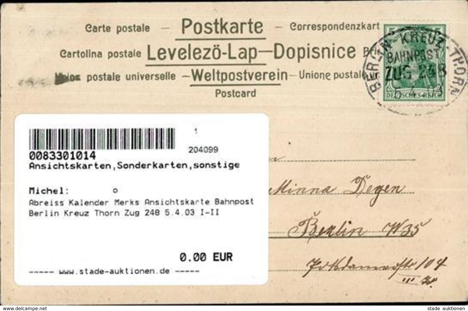 Abreiss Kalender Merks Ansichtskarte Bahnpost Berlin Kreuz Thorn Zug 248 5.4.03 I-II - Unclassified