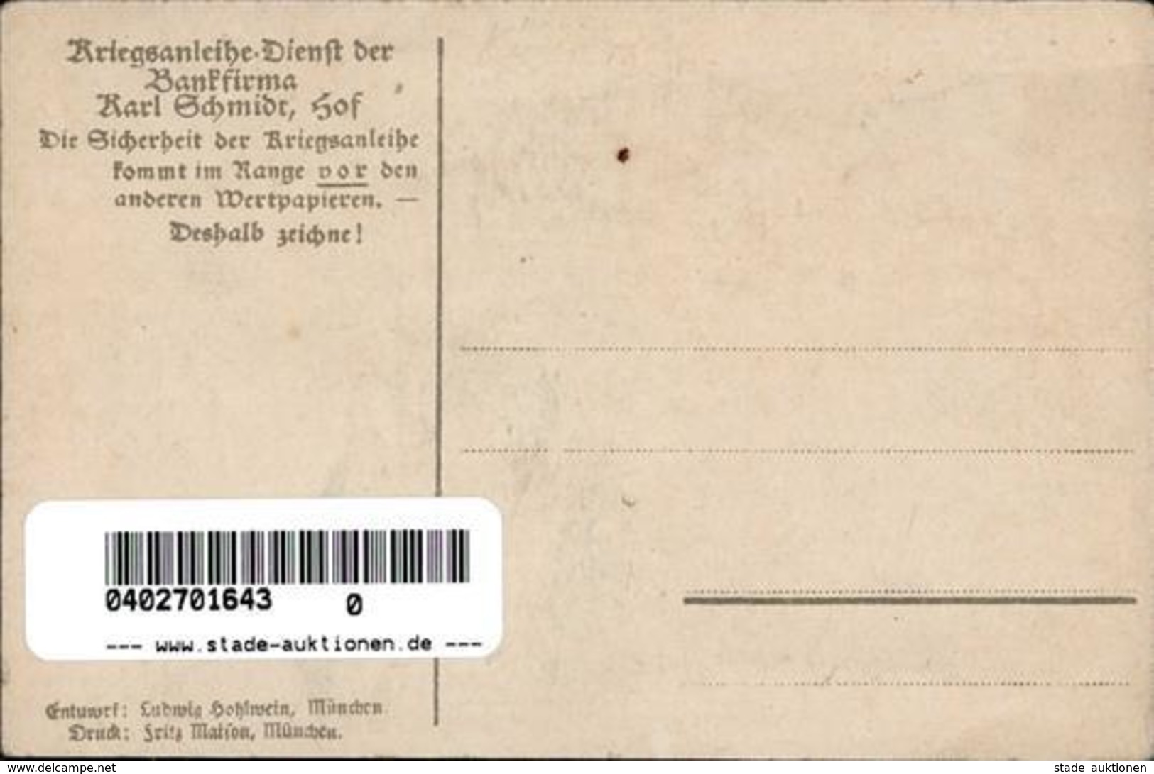 Hohlwein, L. Hof Kriegsanleihe Dienst Der Bankfirma Karl Schmidt Künstlerkarte I-II - Hohlwein, Ludwig