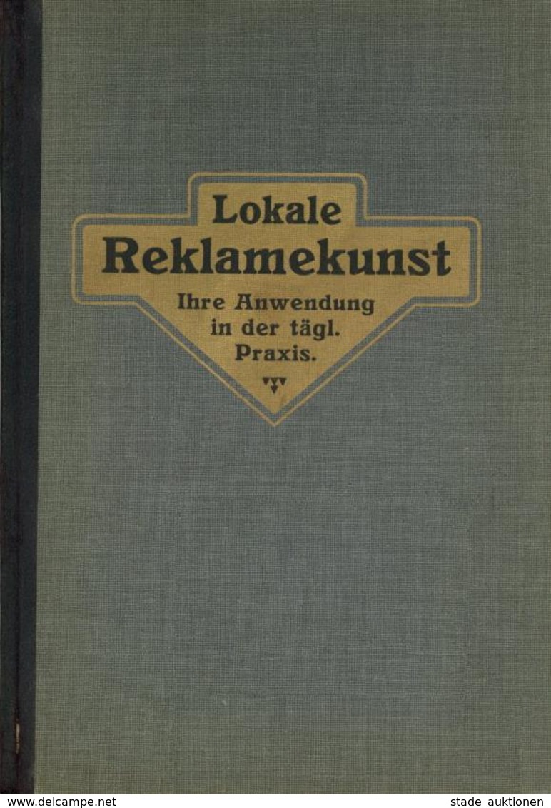 Werbung Buch Lokale Reklamekunst Selbstverlag F. W. Kramer 136 Seiten II Publicite - Advertising