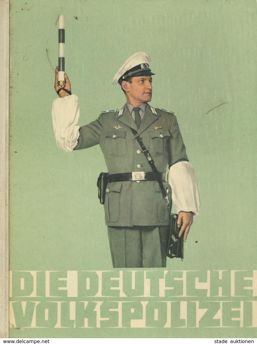 Polizei Buch Die Deutsche Volkspolizei Hrsg.Politische Verwaltung Des Ministeriums Des Innern Ca. 1965 Bildband 192 Seit - Polizei - Gendarmerie