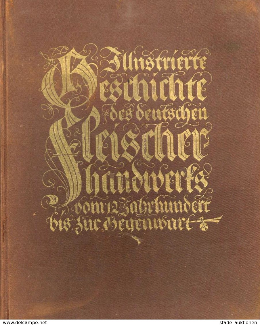 Beruf Buch Illustrierte Geschichte Des Deutschen Fleischer Handwerks Vom 12. Jahrhundert Bis Zur Gegenwart Potthoff, O.  - Other & Unclassified
