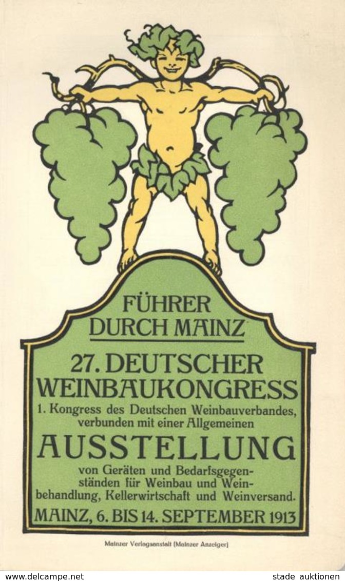 Wein Mainz (6500) 27. Deutscher Weinbaukongress 1913 Führer Durch Mainz I-II Vigne - Ausstellungen