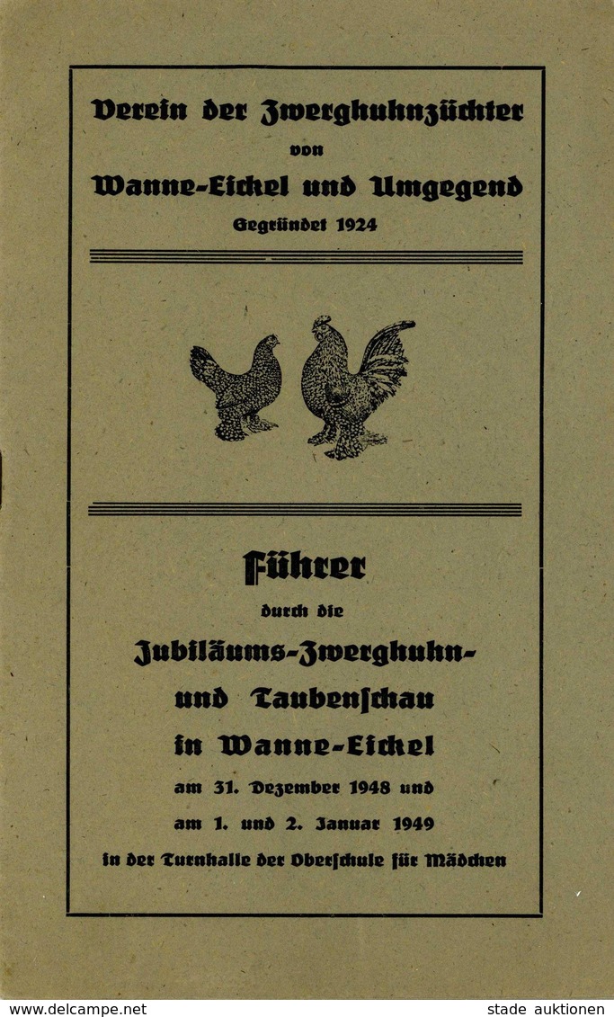 Geflügel Buch Führer Durch Die Jubiläums Zwerghuhn U. Taubenschau Wanne-Eickel 1948/49 16 Seiten II - Sonstige & Ohne Zuordnung