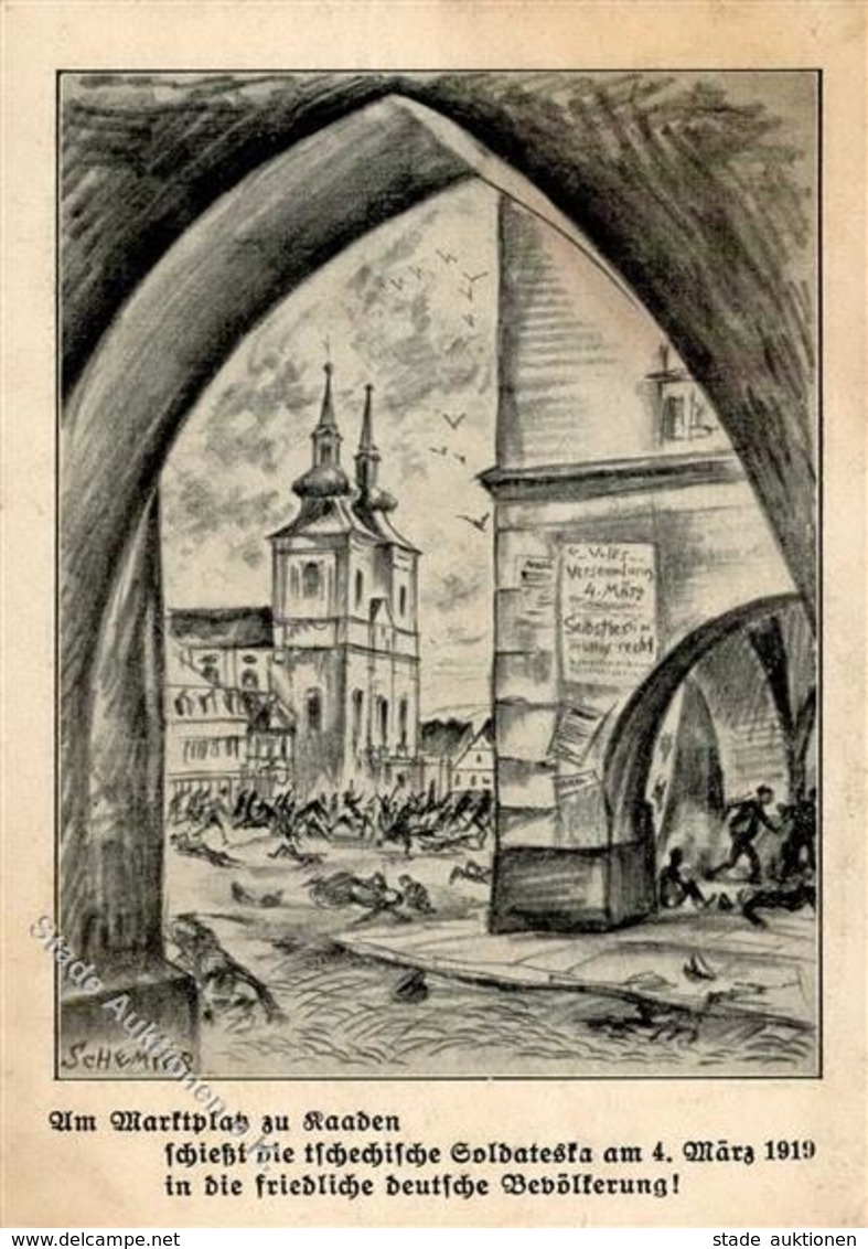 SUDETENDEUTSCHER HEIMATBUND - Prop-Ak -am Marktplatz Zu KAADEN Schießt Die Tschechische SOLDATESKA Am 4.März 1919 In Die - Eventos