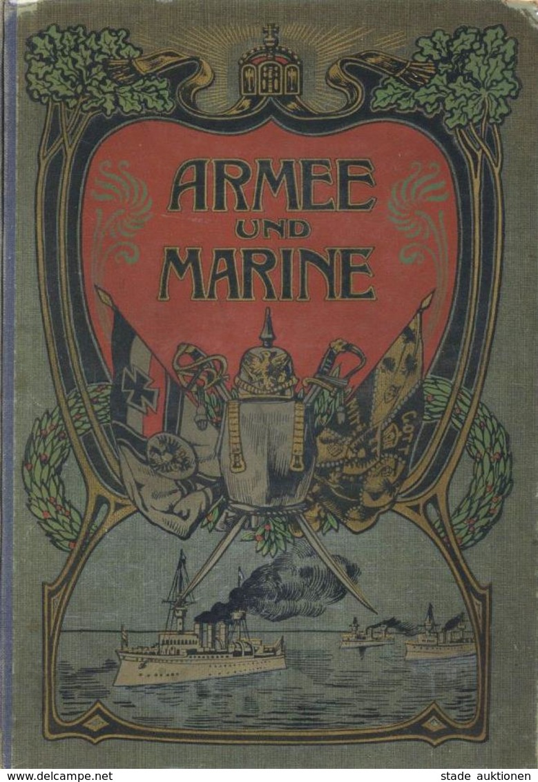 Militär Buch Armee Und Marine Kürschner, Joseph O. Jahr Verlag Hansa 632 Seiten Mit 300 Textillustrationen Und 20 Farbig - Sonstige & Ohne Zuordnung