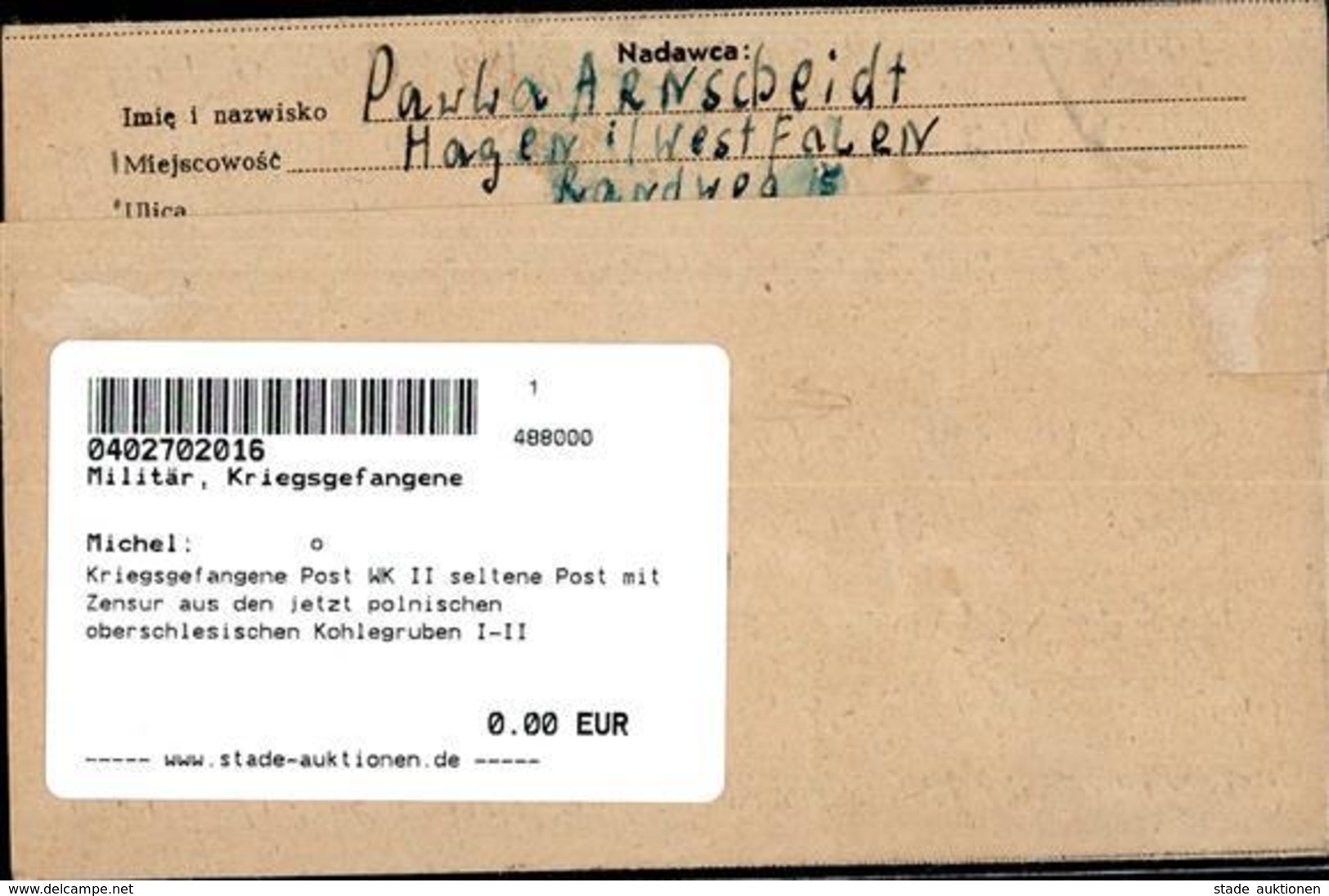 Kriegsgefangene Post WK II Seltene Post Mit Zensur Aus Den Jetzt Polnischen Oberschlesischen Kohlegruben I-II - Weltkrieg 1939-45