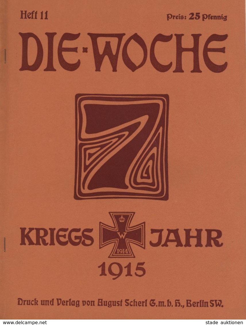 Buch WK I Die Woche Kriegsjahr 1915 Lot Mit 7 Heften Nr. 8, 11, 10, 12, 36, 1 U. 2 Verlag August Scherl Viele Abbildunge - War 1914-18