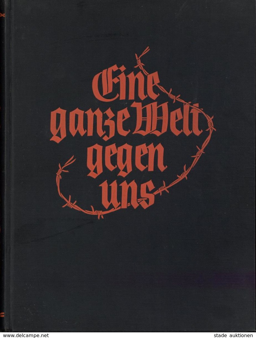 Buch WK I Eine Ganze Welt Gegen Uns Beumelburg, Werner Hrsg. Reetz, Wilhelm 1934 Verlag Ullstein 287 Seiten Davon 7 Seit - Guerra 1914-18
