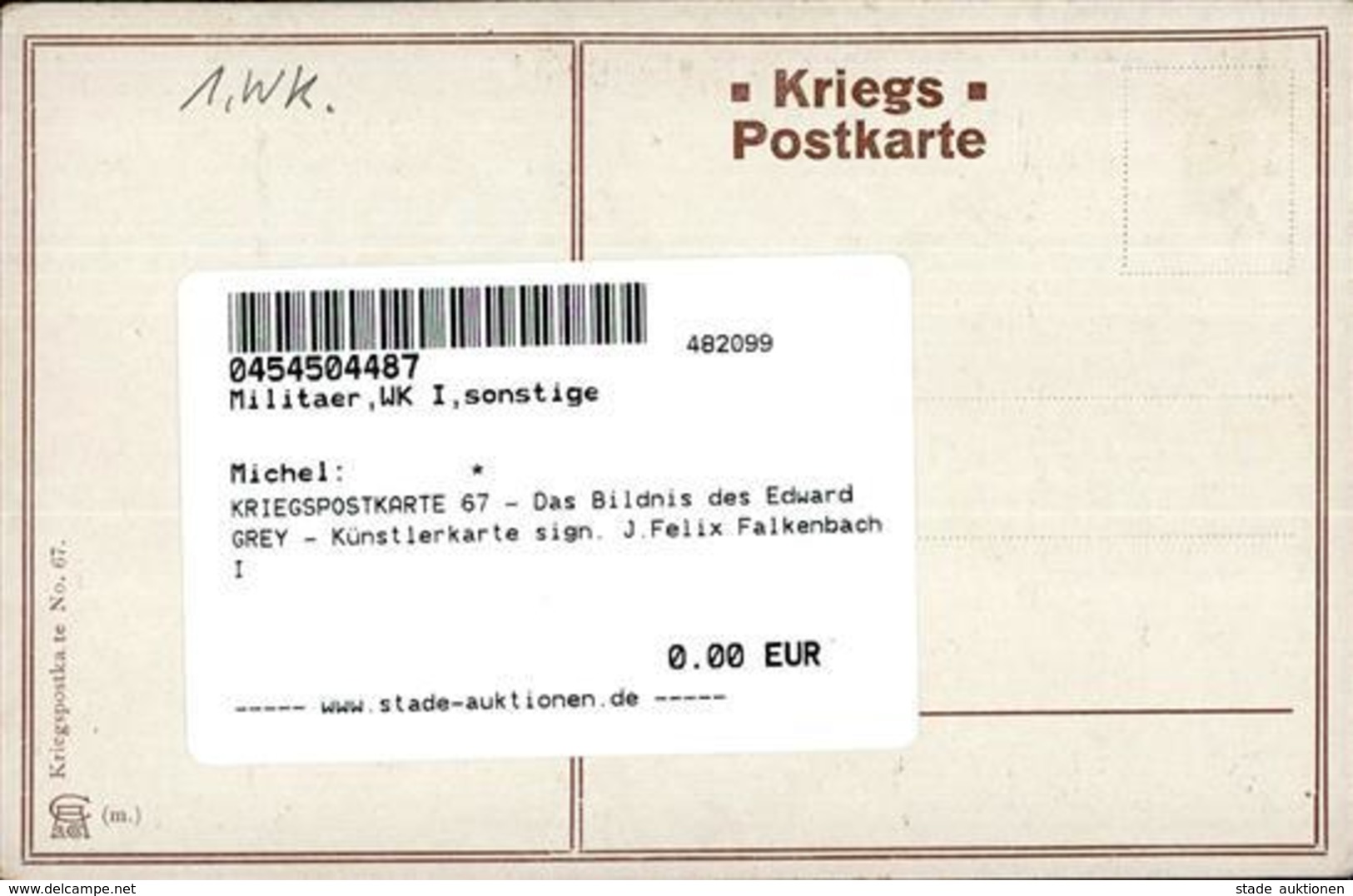 KRIEGSPOSTKARTE 67 - Das Bildnis Des Edward GREY - Künstlerkarte Sign. J.Felix Falkenbach I - Weltkrieg 1914-18