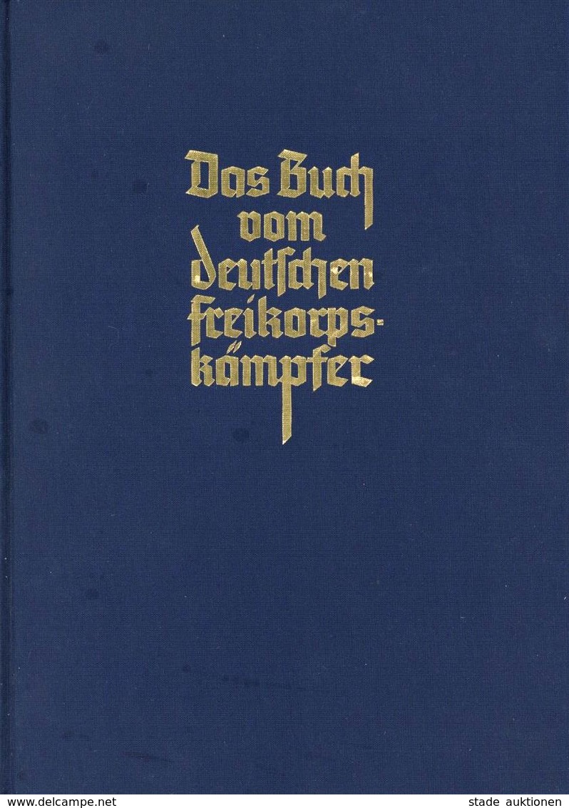 Zwischenkriegszeit Buch Das Buch Vom Deutschen Freikorpskämpfer Salomon, Ernst Von 1988 Nachdruck Der Ausgb. V. 1938 Ver - History