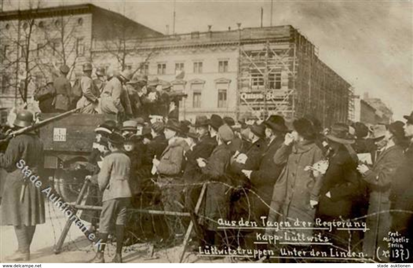 REVOLUTION BERLIN 1919 - Aus Den Tagen Der Regierung KAPP-LÜTTWITZ - Lüttwitztruppen Unter Den Linden I - Krieg