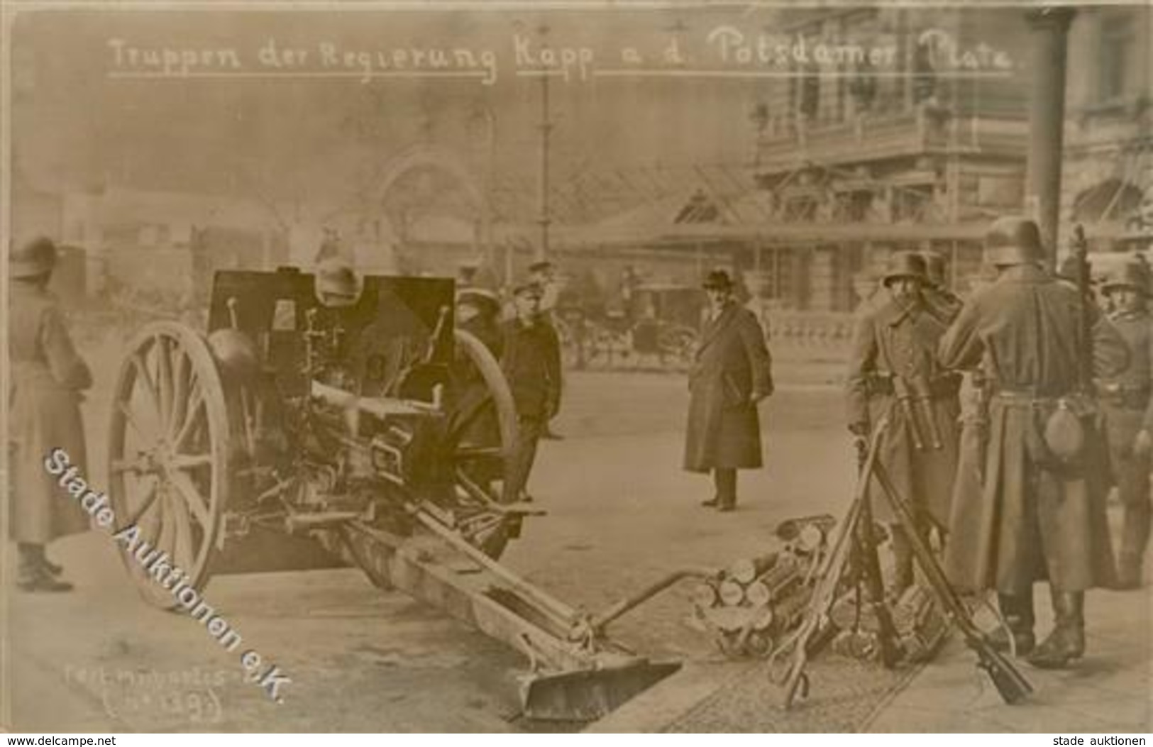 REVOLUTION BERLIN 1919 - Truppen Der Regierung KAPP Am Potsdamer Platz I-II - Krieg