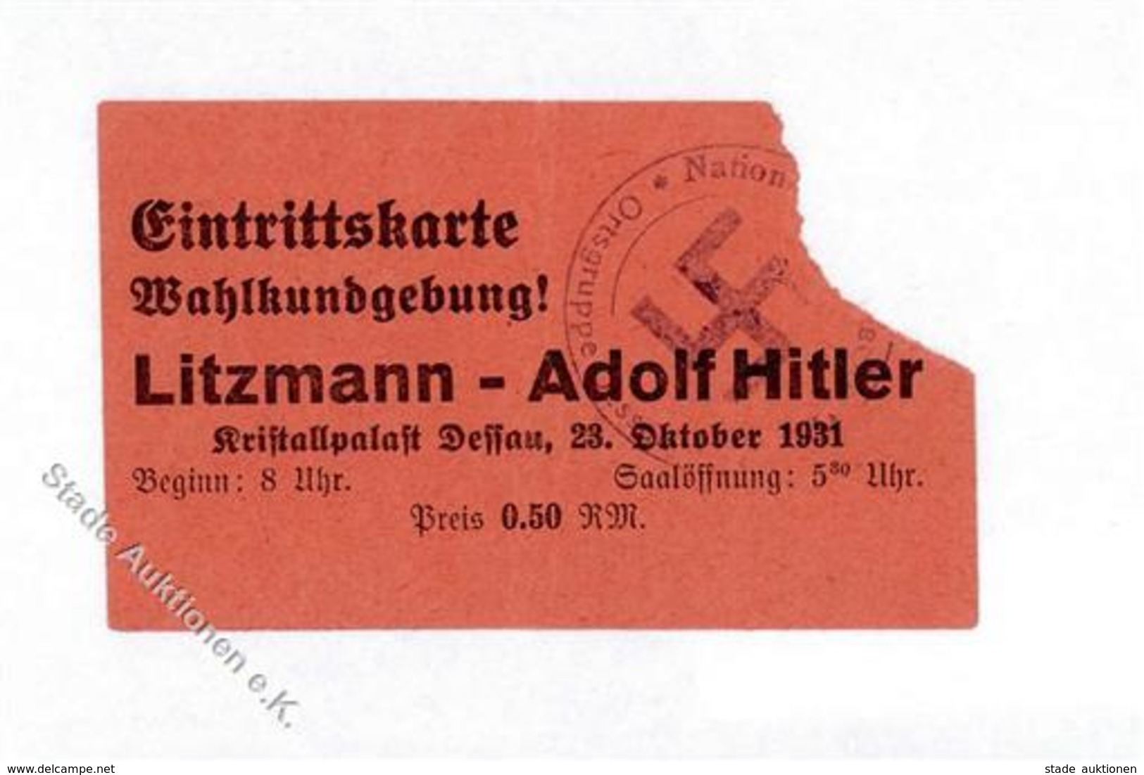 Propaganda WK II Dessau (O4500) WK II Eintrittskarte Wahlkundgebung Litzmann Adolf Hitler  I-II - Weltkrieg 1939-45