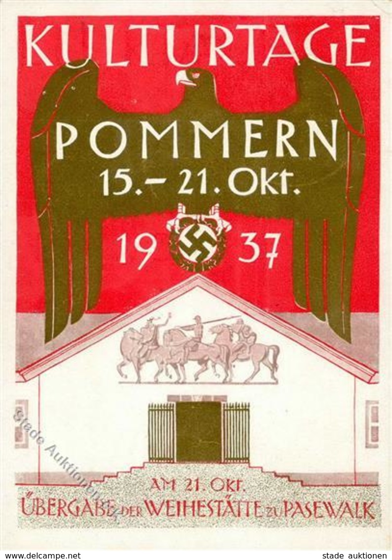 Propaganda WK II Kulturtage Pommern Übergabe Der Weihestätte Zu Pasewalk Rs Sonderstpl. Weihestätte Pasewalk I-II - Weltkrieg 1939-45