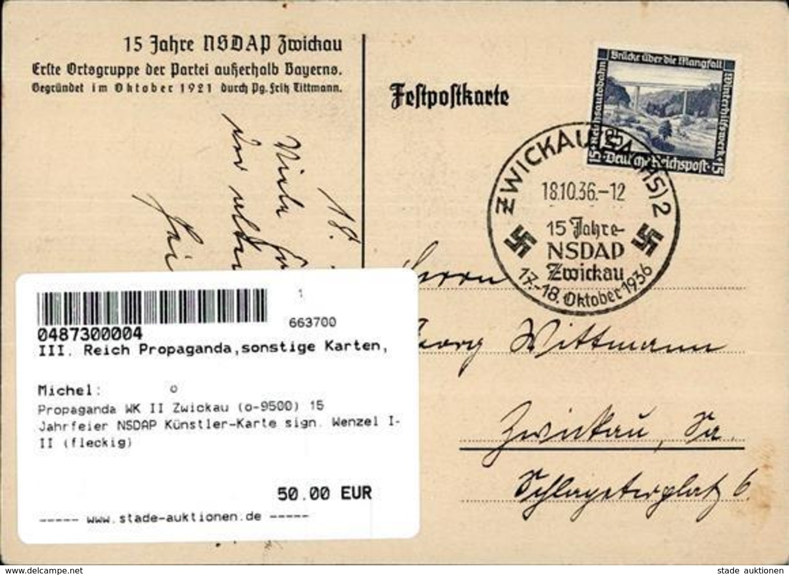 Propaganda WK II Zwickau (o-9500) 15 Jahrfeier NSDAP Künstler-Karte Sign. Wenzel I-II (fleckig) - Weltkrieg 1939-45