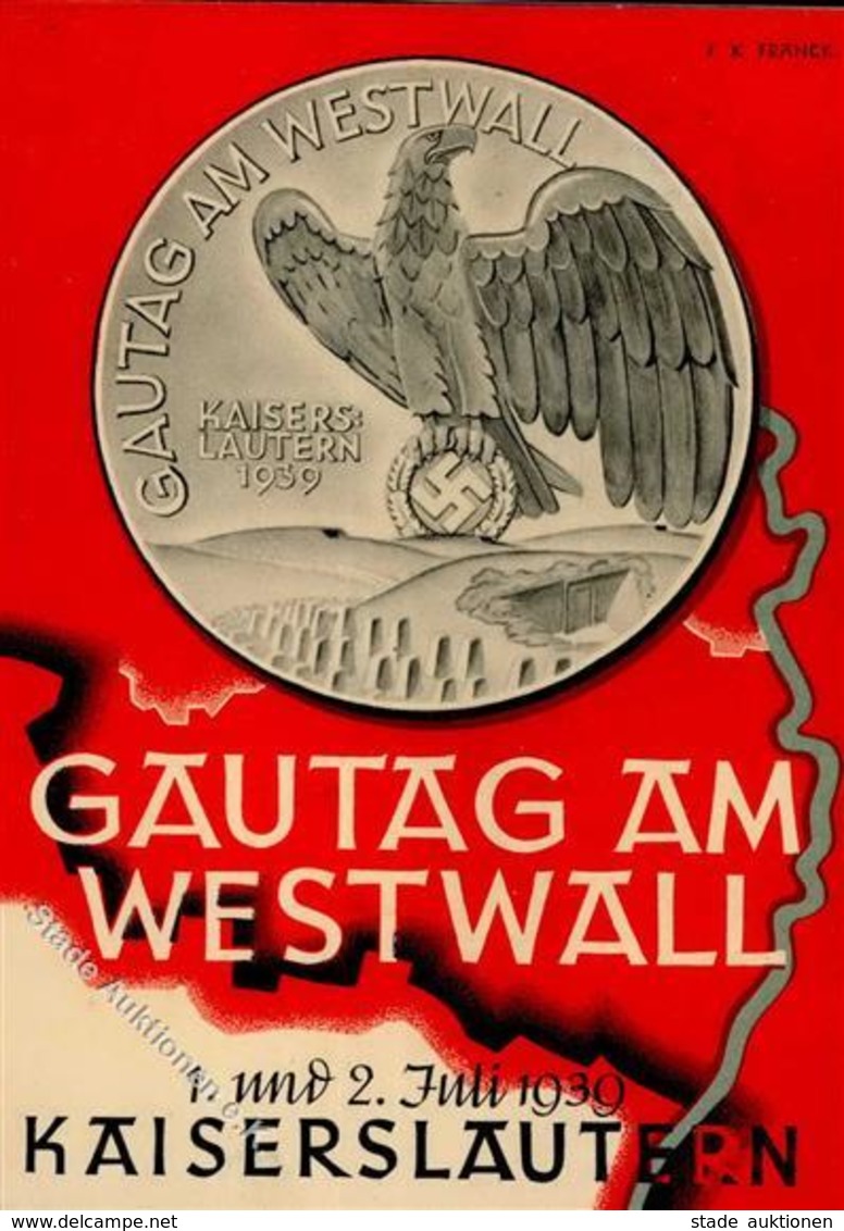 KAISERSLAUTERN WK II - GAUTAG Am WESTWALL 1939 Mit S-o - Sign. Künstlerkarte I - War 1939-45