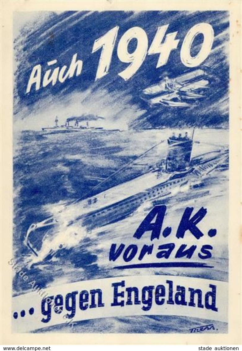 WK II MILITÄR - MARINE 1940 Gegen ENGELAND - U-BOOT Sign. Künstlerkarte I-II - Weltkrieg 1939-45