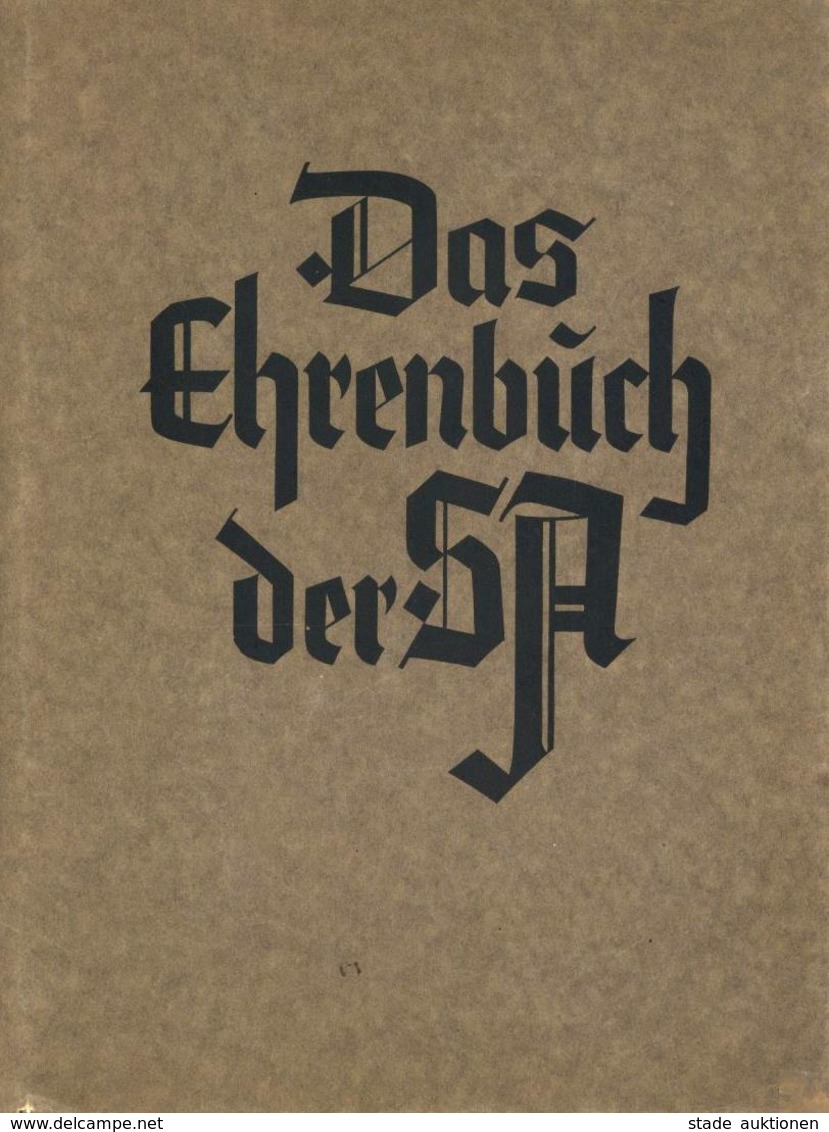 BUCH WK II - Das EHRENBUCH Der SA - Mit Einigen Abbildungen, 80Seiten Düsseldorf 1934 I - Guerre 1939-45