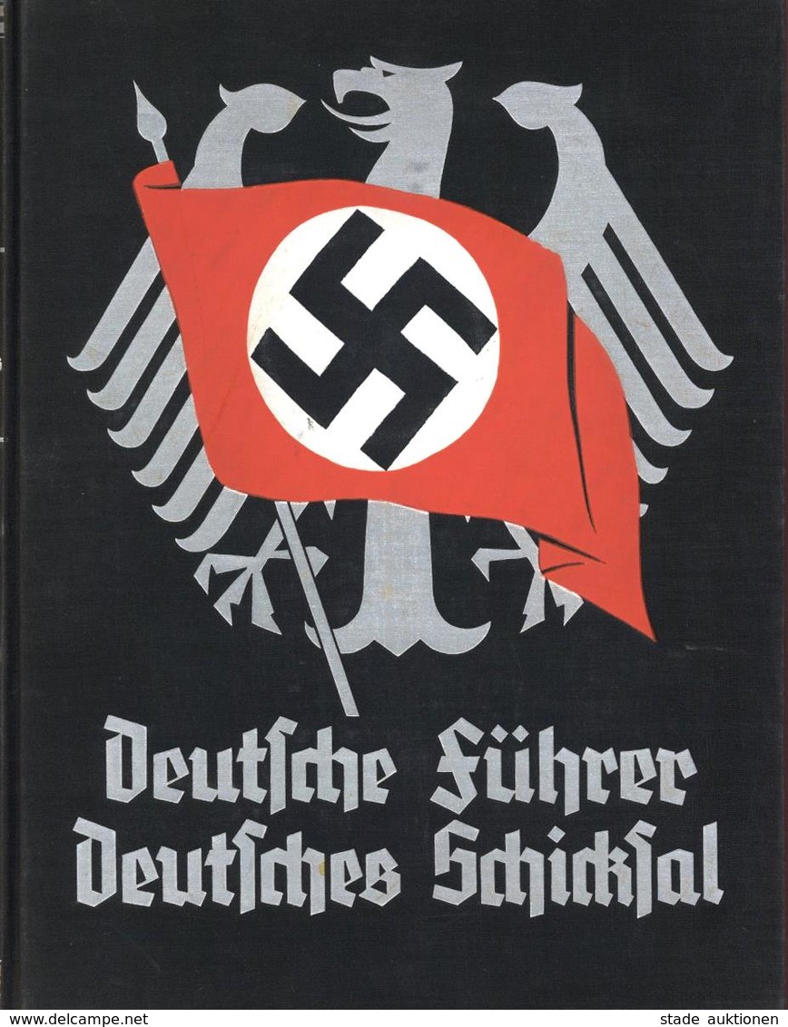 BUCH WK II - DEUTSCHE FÜHRER - DEUTSCHES SCHICKSAL - Großes 398seitiges Propagandabuch Mit über 200 Abbildungen - I R! - War 1939-45