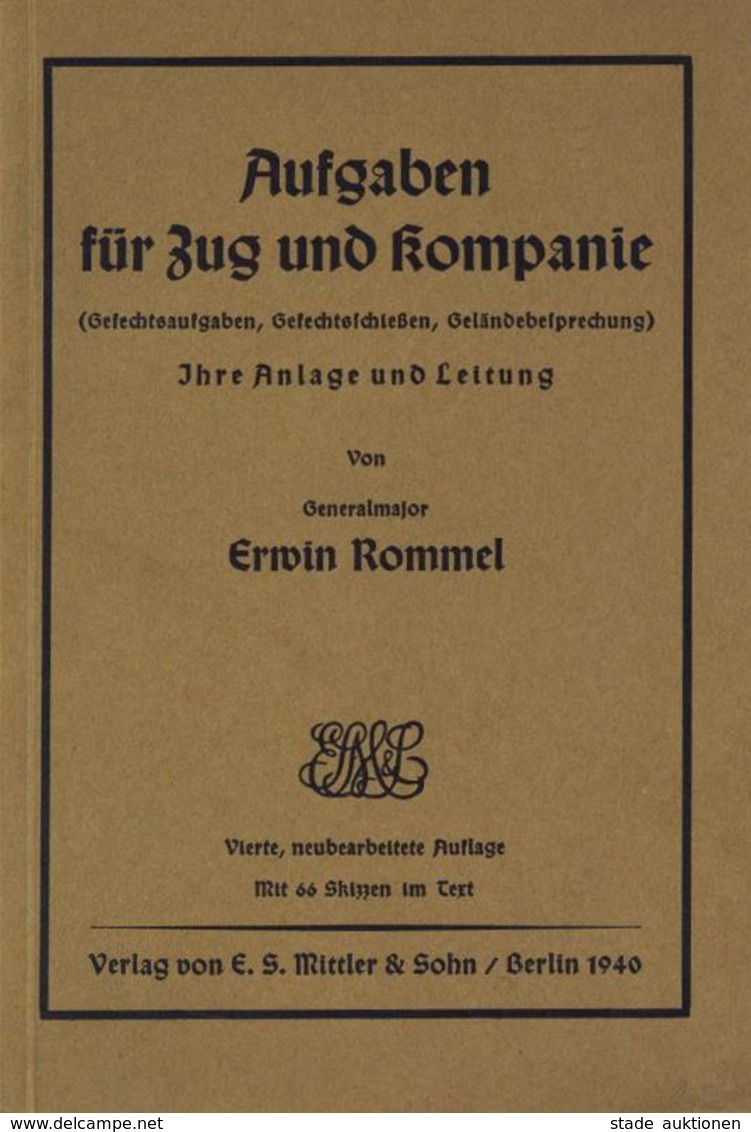 Buch WK II Aufgaben Für Zug Und Kompanie Rommel, Erwin 1940 Verlag E. S. Mittler & Sohn 82 Seiten Viele Abbildungen II - Weltkrieg 1939-45